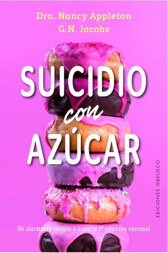 Suicidio Con Azúcar - Appleton, Nancy - Obelisco
