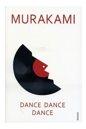 Dance Dance Dance, De Haruki Murakami. Editorial Vintage, Tapa Blanda En Inglés, 2012