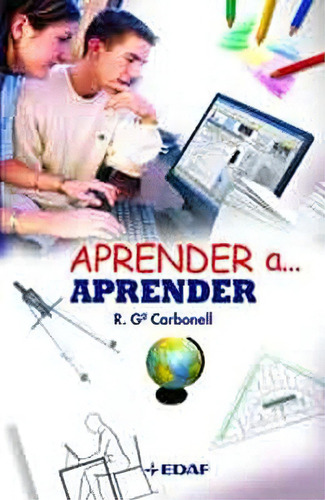 Aprender A... Aprender                    (empastado), De Carbonell, R.g.. Editorial Edaf