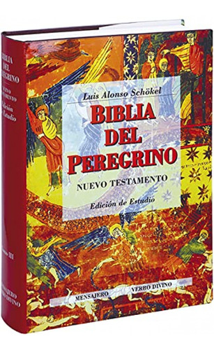 Iii Biblia Peregrino Biblia Del Peregrino  - Alonso Schokel 
