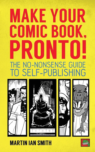 Libro: Make Your Comic Book, Pronto!: The No-nonsense