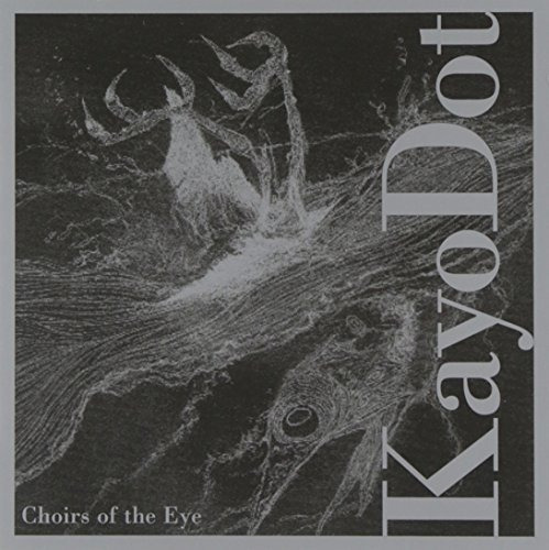 Cd Choirs Of The Eye - Kayo Dot