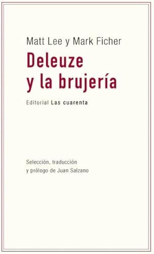 Deleuze Y La Brujeria - Lee