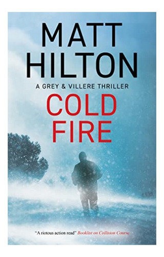 Cold Fire - Matt Hilton. Eb4