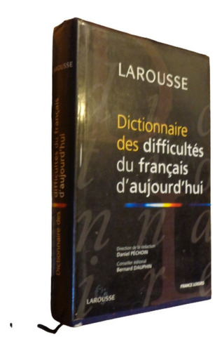 Dictionnaire Des Difficultés Du Francais D'aujourd'hui&-.