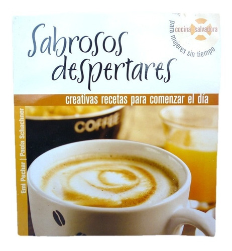 Sabrosos Despertares Creativas Recetas Para Comenzar El Dia