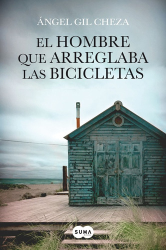 El Hombre Que Arreglaba Las Bicicletas - Gil Cheza  - * 