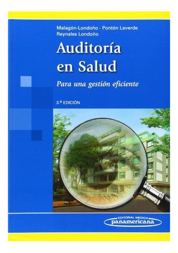 Auditoría En Salud. Para Una Gestión Eficiente