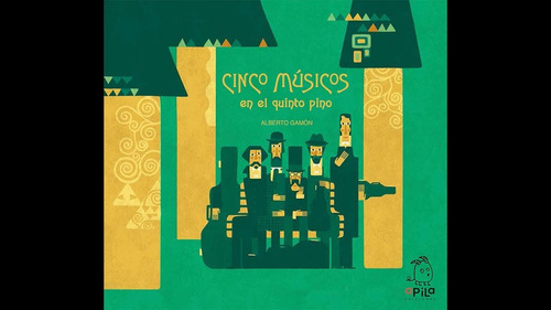 Cinco Musicos En El Quinto Pino - Alberto Gamón