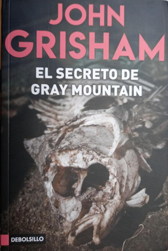 El Secreto de Gray Mountain / John Girsham  