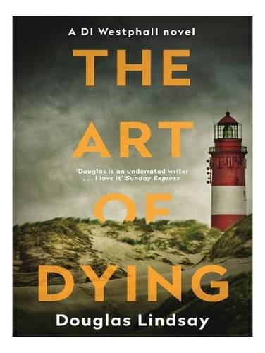 The Art Of Dying: An Eerie Scottish Murder Mystery (di. Ew06