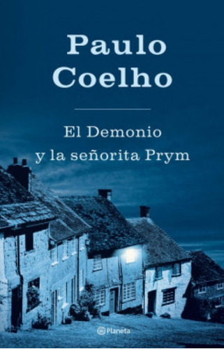 El Demonio Y La Señora Prym / Paulo Coelho / Latiaana