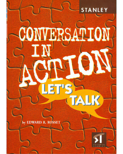 Conversation in action. Let's talk: Conversation in action. Let's talk, de Edward R. Rosset. Serie 8478733262, vol. 1. Editorial Promolibro, tapa blanda, edición 1997 en español, 1997