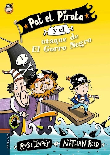 Pat El Pirata Y El Ataque De El Gorro Negro (coleccion Pat