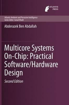 Multicore Systems On-chip: Practical Software/hardware De...