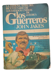 Los Guerreros - John Jakes