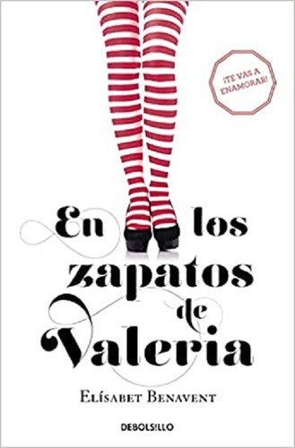 En Los Zapatos De Valeria (saga 1)-  Benavent, Elisabet-  *