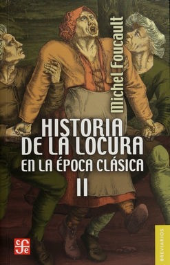 Libro Historia De La Locura En La Epoca Clasica Ii Original
