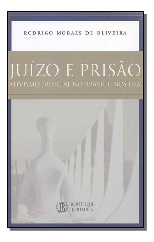 Libro Juizo E Prisao 01ed 18 De Oliveira Rodrigo Moraes Cit