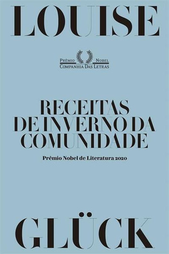 Receitas De Inverno Da Comunidade - 1ªed.(2022), De Louise Gluck. Editora Companhia Das Letras, Capa Mole, Edição 1 Em Inglês, 2022