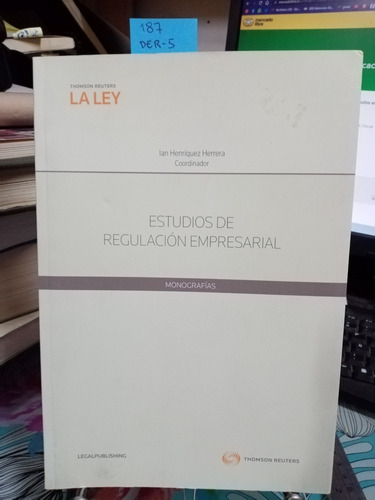 Estudios De Regulación Empresarial // Henríquez Herrera, Ian