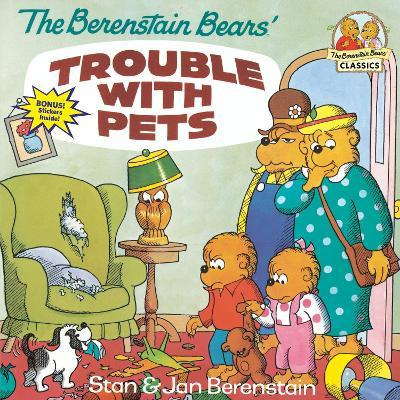 Berenstain Bears Trouble With Pets - Jan Berenstain