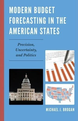 Modern Budget Forecasting In The American States - Michae...