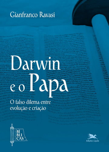 Darwin e o Papa: O falso dilema entre evolução e criação, de Ravasi, Gianfranco. Série Leituras Bíblicas Editora Associação Nóbrega de Educação e Assistência Social, capa mole em português, 2021