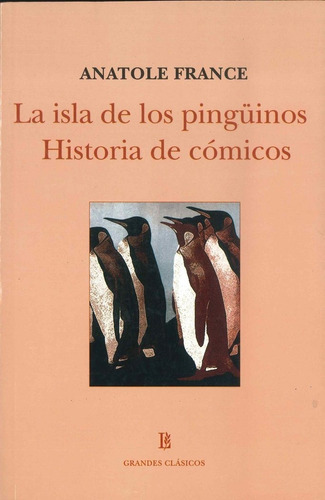 La Isla De Los Pinguinos/historia De Com - France Anatole (