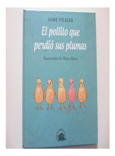 Libro Infantil: El Pollito Que Perdio Sus Plumas 