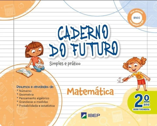 Caderno Do Futuro Matematica - 2ª Ano - 4ª Ed, De Silva, Zeneide. Editora Ibep Em Português