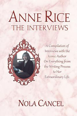 Libro Anne Rice The Interviews: A Compilation Of Intervie...