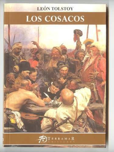 Los Cosacos, De León Tolstoi. Editorial Terramar, Tapa Blanda En Español