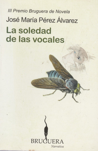 La Soledad De Las Vocales Jose Maria Perez Alvarez 