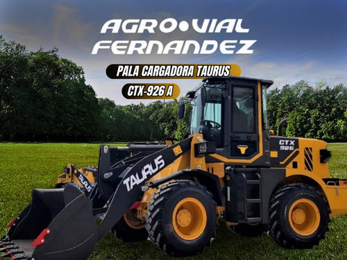 Pala Cargadora Taurus Modelo Ctx926 A