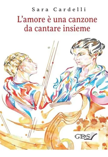 Libro: L Amore È Una Canzone Da Cantare Insieme (italian Edi