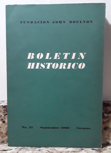 Libro Boletin Historico - Fundacion John Boulton 1969 (Usado)