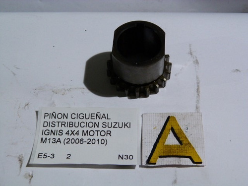 Piñon Cigueñal Distribucion Suzuki Ignis 4x4 Motor M13a