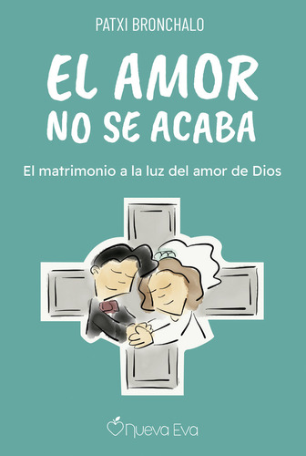 Libro El Amor No Se Acaba - Bronchalo, Francisco Javier