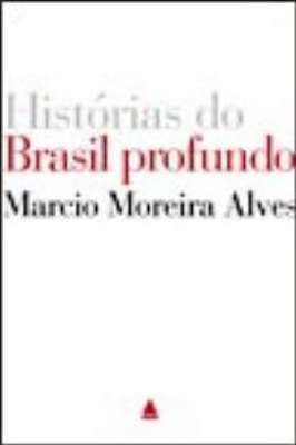 Histórias Do Brasil Profundo