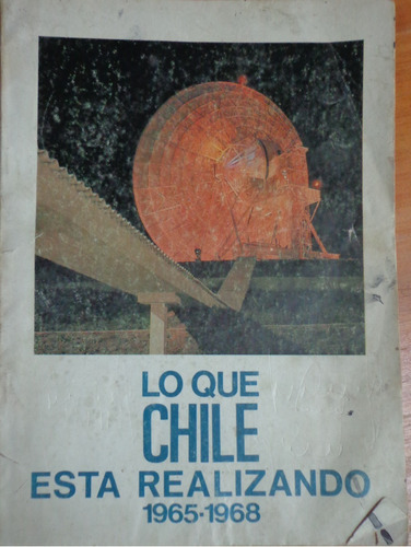 Lo Que Chile Esta Realizando Frei 1968 Foto
