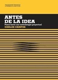 Antes De La Idea - Campos Carlos