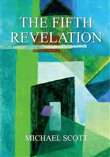 The Fifth Revelation, De Michael Scott. Editorial Fisher King Publishing, Tapa Blanda En Inglés