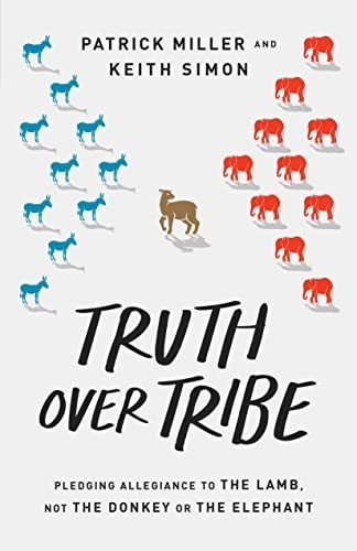 Book : Truth Over Tribe Pledging Allegiance To The Lamb, No