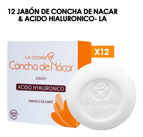 12 Jabón De Concha De Nacar & Acido Hialuronico- La Cooper