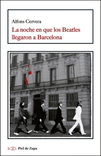 Libro La Noche En Que Los Beatles Llegaron A Barcelona
