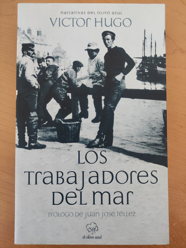 Los Trabajadores Del Mar. Victor Hugo. Ed. El Olivo Azul 