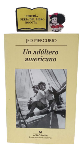 Un Adultero Americano - Jed Mercurio - 2010 - Narrativas 