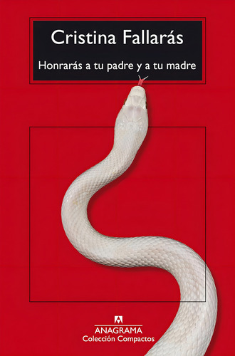 Honraras A Tu Padre Y A Tu Madre, De Cristina Fallarás., Vol. 1. Editorial Anagrama, Tapa Blanda, Edición 1 En Español, 2017