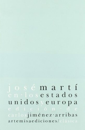 En Los Estados Unidos Y Europa - Marti Jose